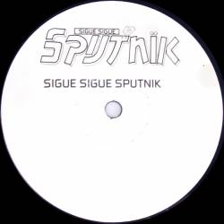 Sigue Sigue Sputnik : Sigue Sigue Sputnik Sigue Sigue Sputnik : Sigue Sigue Sputnik